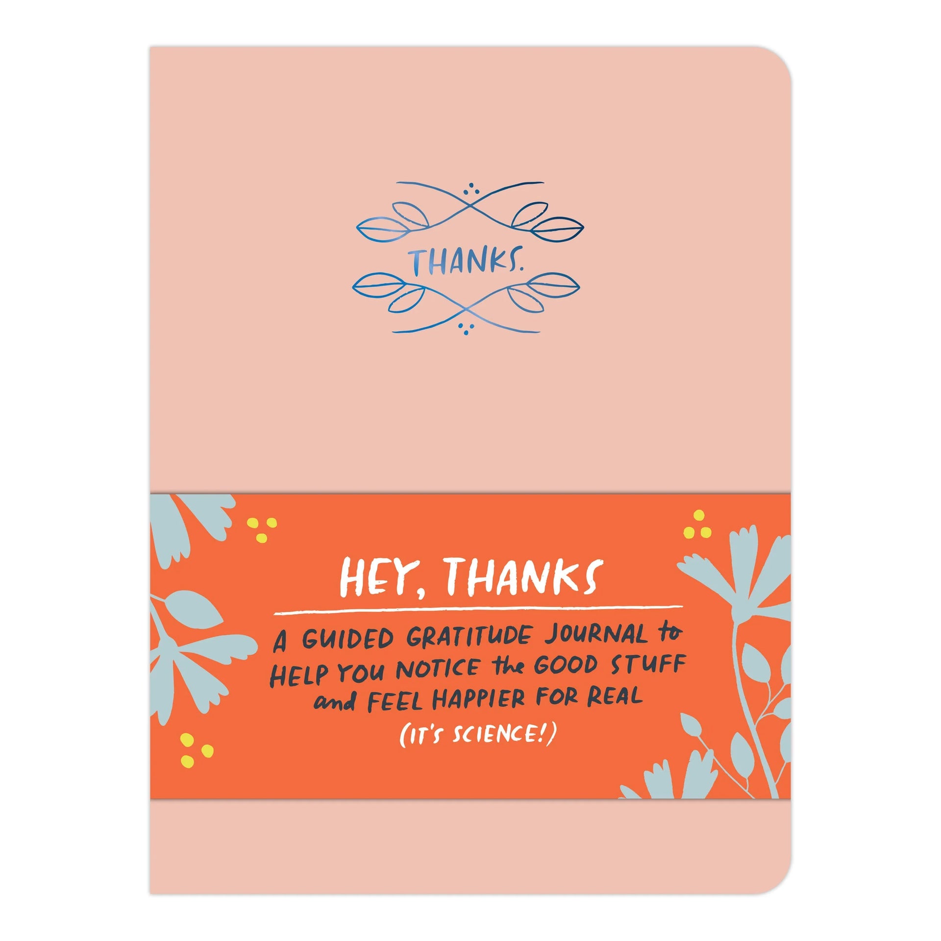 Hey, Thanks - A Guided Gratitude Journal